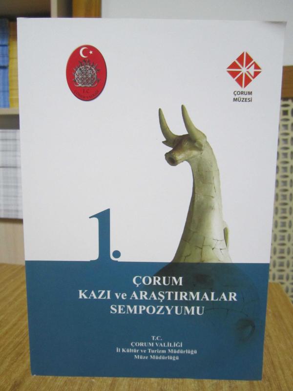 1. Çorum Kazı ve Araştırmalar Sempozyumu / ÇORUM MÜZESİ