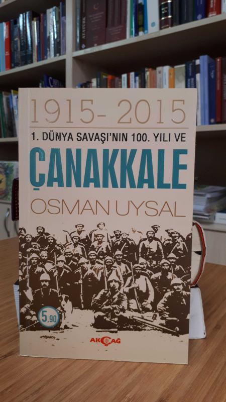 1.Dünya Savaşı'nın 100.Yılı Ve Çanakkale