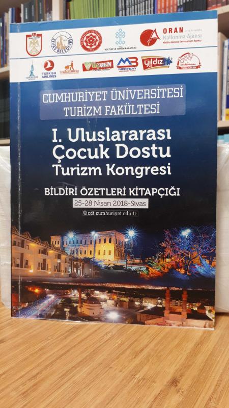 1. Uluslararası Çocuk Dostu Turizm Kongresi Bildiri Özetleri Kitapçığı