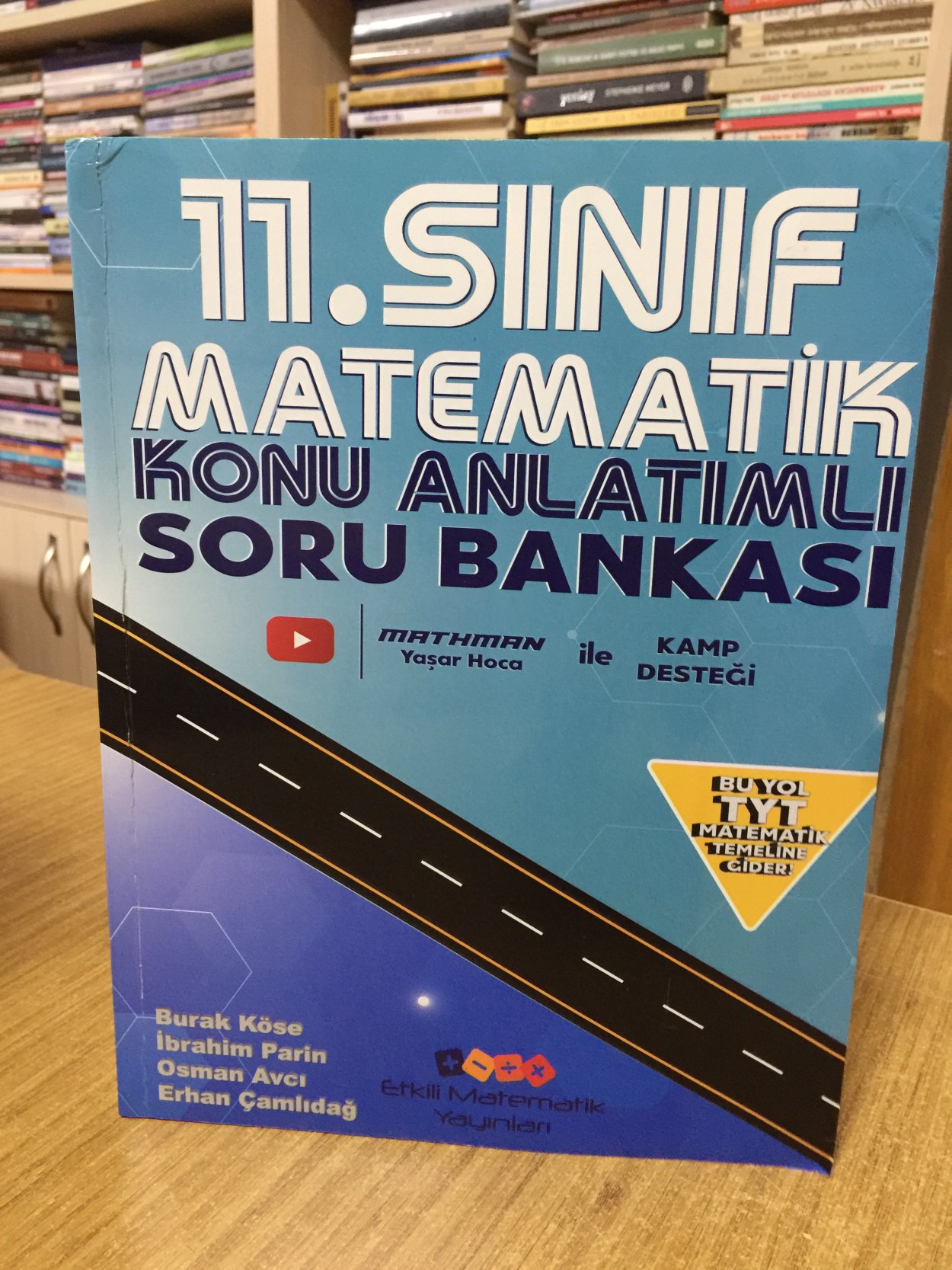 11. Sınıf Konu Anlatımlı ve TYT Matematik Soru Bankası (TEK KİTAP) Etkili Matematik Yayınları 