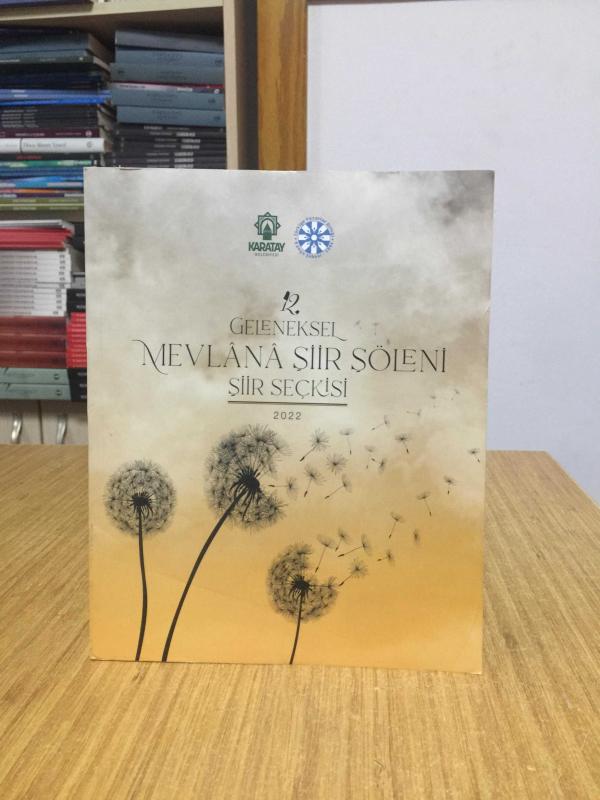 12. Geleneksel Mevlana Şiir Şöleni Şiir Seçkisi 2022