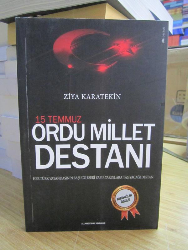 15 Temmuz Ordu Millet Destanı - Ziya Karatekin