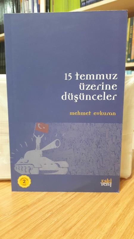15 Temmuz Üzerine Düşünceler