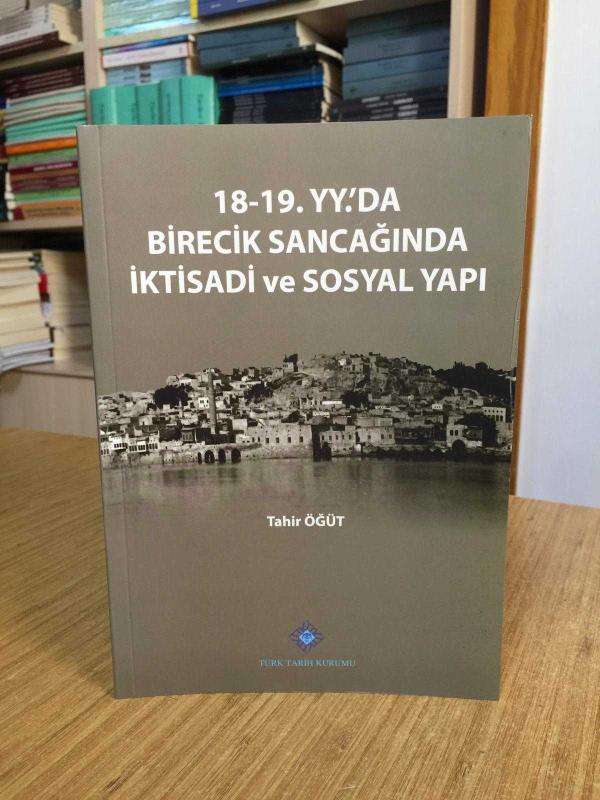 18-19. YY'da Birecik Sancağında İktisadi ve Sosyal Yapı