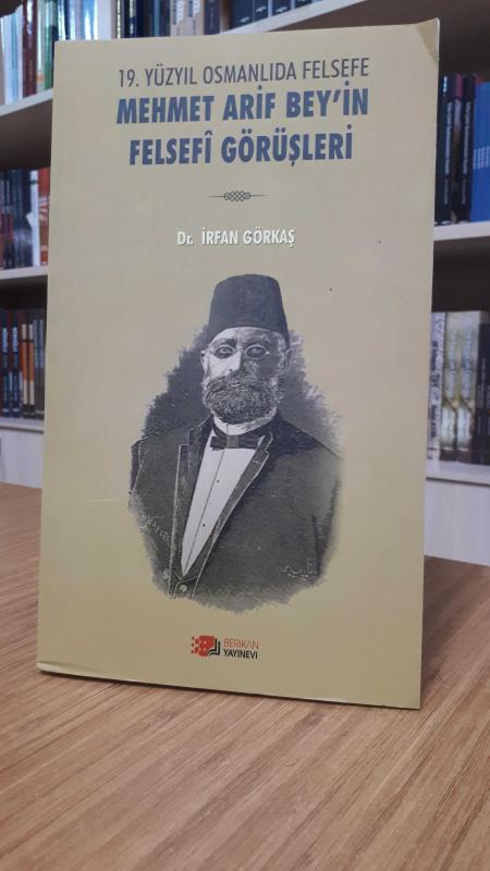 19.Yüzyıl Osmanlıda Felsefe Mehmet Arif Bey'in Felsefi Görüşleri