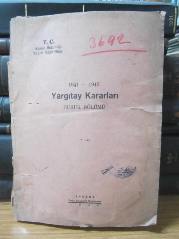1941 - 1942 Yargıtay Kararları Hukuk Bölümü