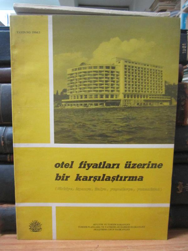 1982 - 1983 Otel Fiyatları Üzerine Bir Karşılaştırma - Türkiye İspanya İtalya Yugoslavya Yunanistan