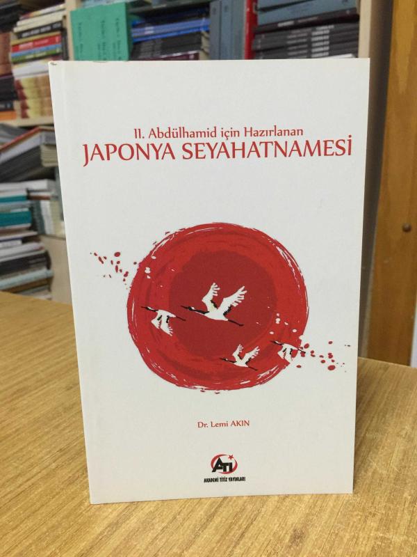 2. Abdülhamid İçin Hazırlanan Japonya Seyahatnamesi