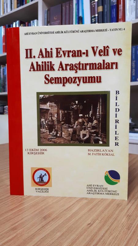 2. Ahi Evran-ı Veli ve Ahilik Araştırmaları Sempozyumu