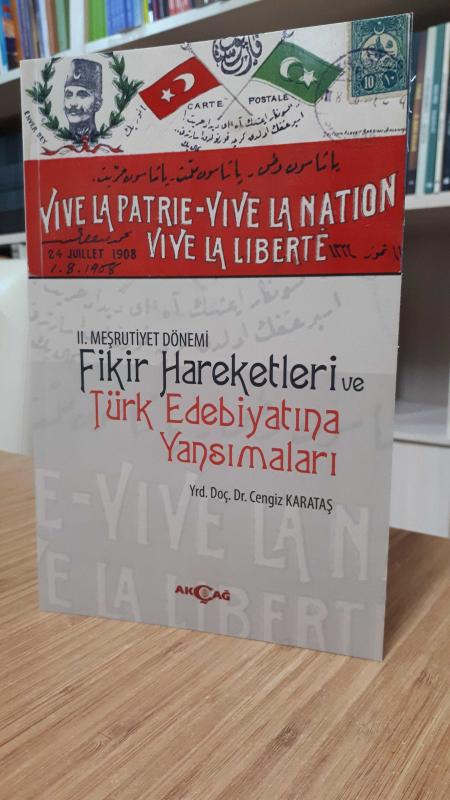 2. Meşrutiyet Dönemi Fikir Hareketleri ve Türk Edebiyatına Yansımaları (Osmancılık-İslamcılık-Türkçülük-Batıcılık)