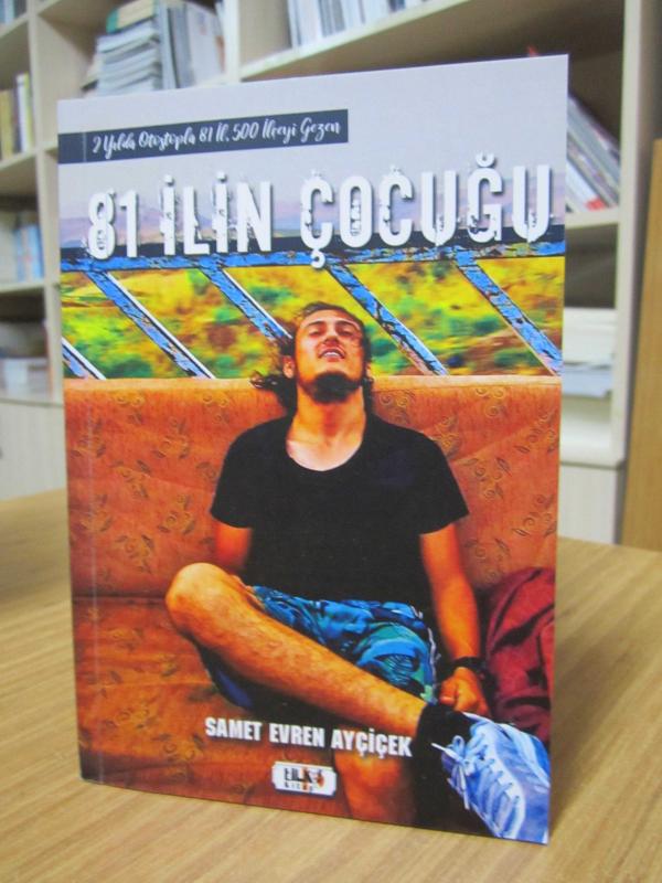 2 Yılda Otostopla 81 İl 500 İlçeyi Gezen 81 İlin Çocuğu