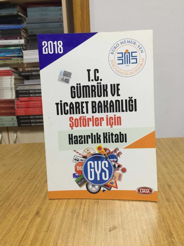 2018 GYS T.C. Gümrük ve Ticaret Bakanlığı Şoförler için Hazırlık Kitabı Data Yayınları