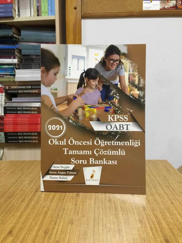 2021 KPSS ÖABT Okul Öncesi Öğretmenliği Tamamı Çözümlü Soru Bankası Pelikan Yayınevi