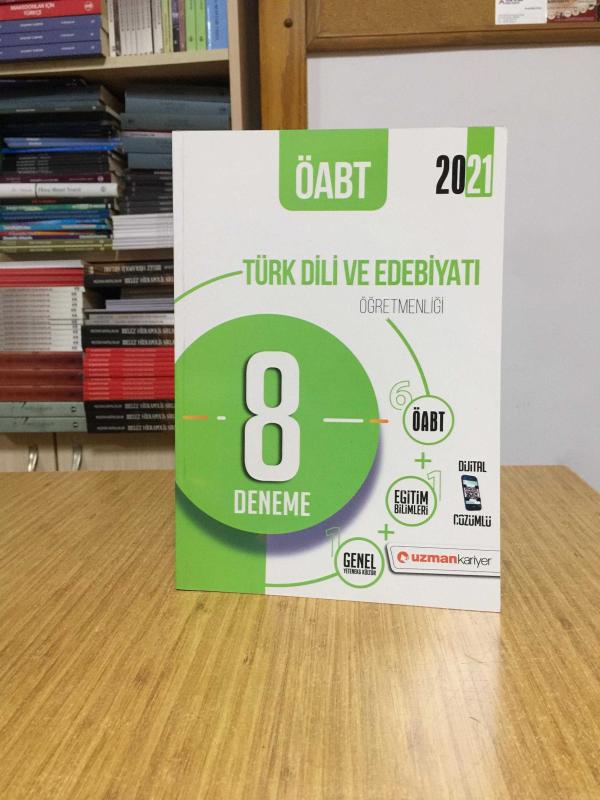 2021 ÖABT Türk Dili Ve Edebiyatı Öğretmenliği 8 Deneme Dijital Çözümlü Uzman Kariyer Yayınları