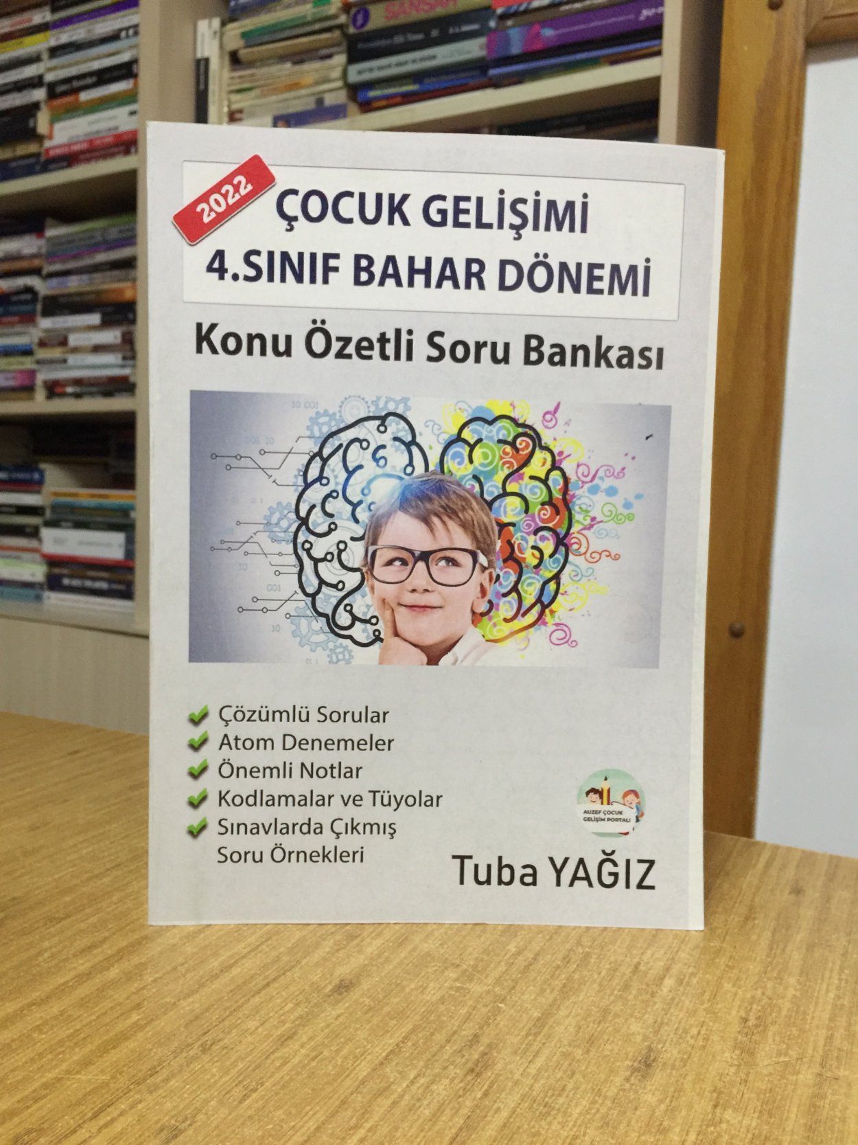 2022 Çocuk Gelişimi 4. Sınıf Bahar Dönemi Konu Özetli Soru Bankası