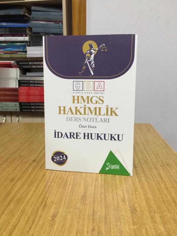 2024 Çıkmış Soru Analizli İdare Hukuku Hakimlik Ders Notları Yetki Yayıncılık