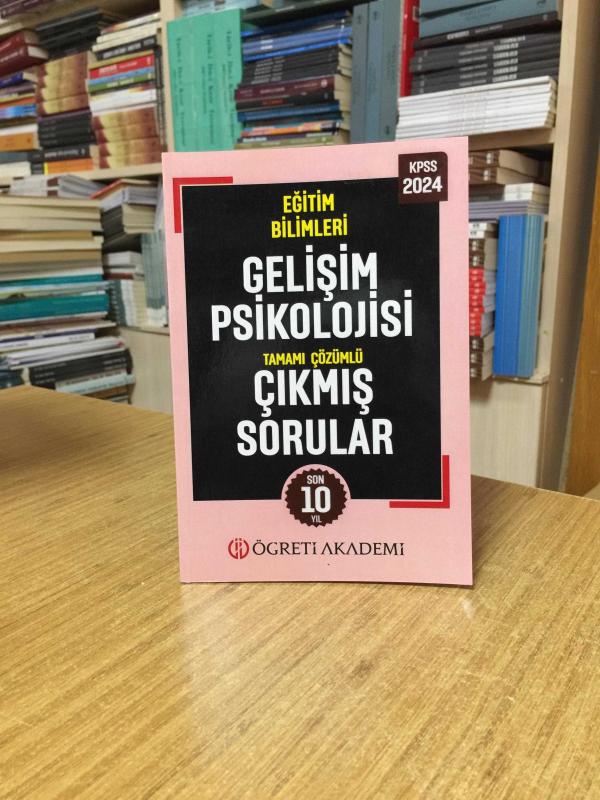 2024 KPSS Eğitim Bilimleri Gelişim Psikolojisi Tamamı Çözümlü Çıkmış Sorular (Roman Boy) Öğreti Akademi