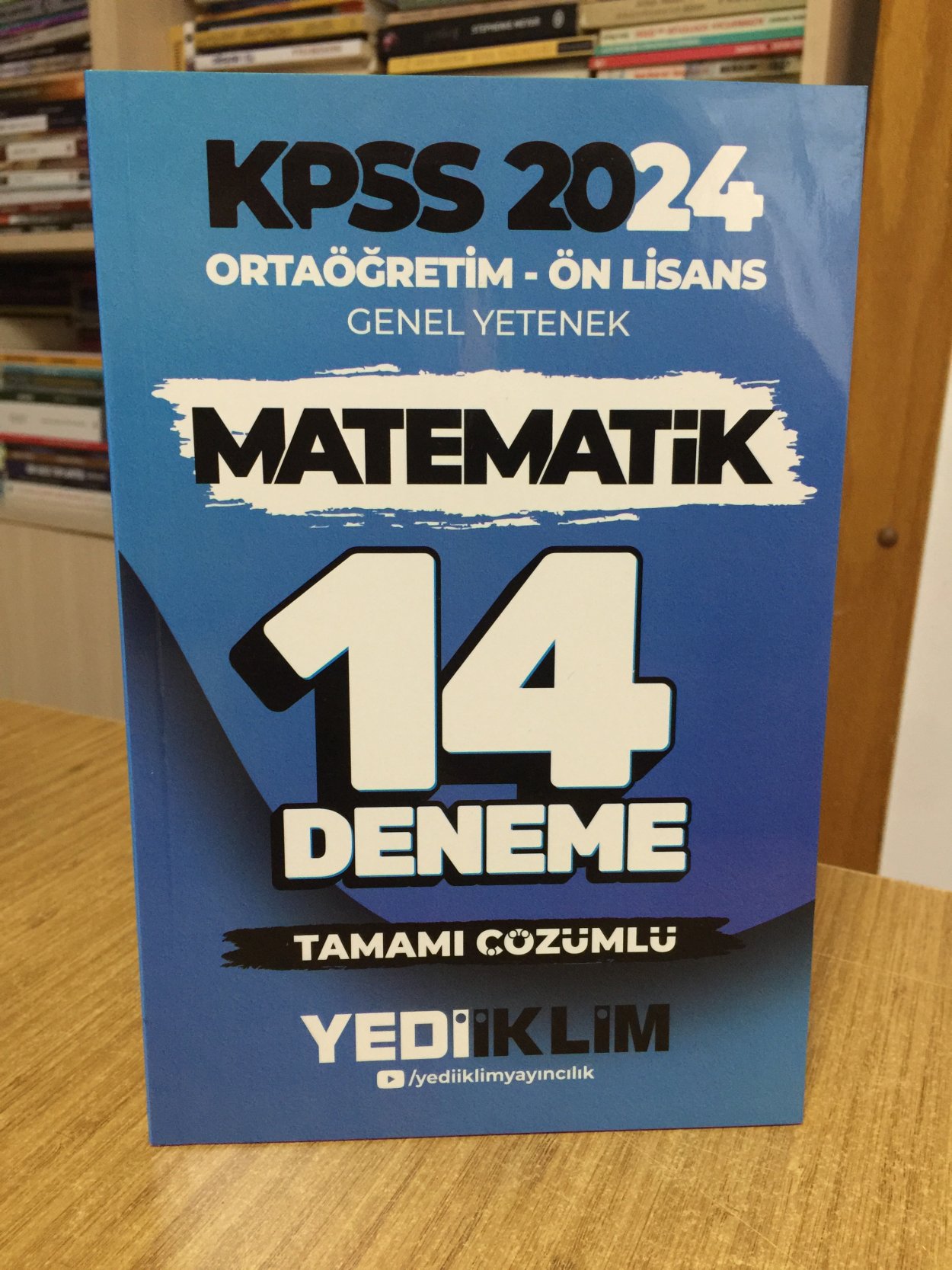 2024 KPSS Ortaöğretim Ön Lisans Genel Yetenek Matematik 14 Deneme Tamamı Çözümlü Yediiklim Yayınları