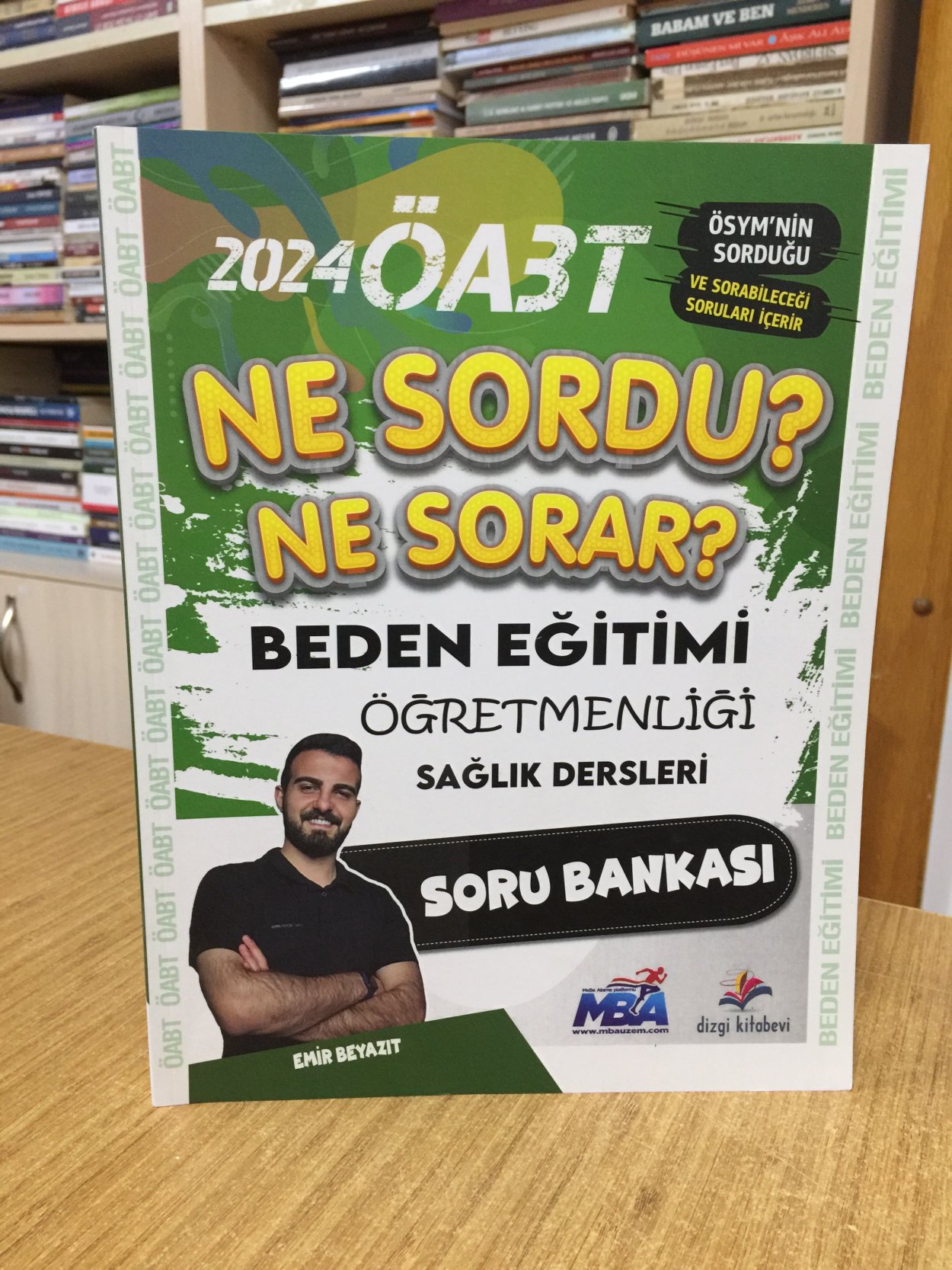 2024 ÖABT Beden Eğitimi Öğretmenliği Ne Sordu Ne Sorar Soru Bankası Dizgi Kitap