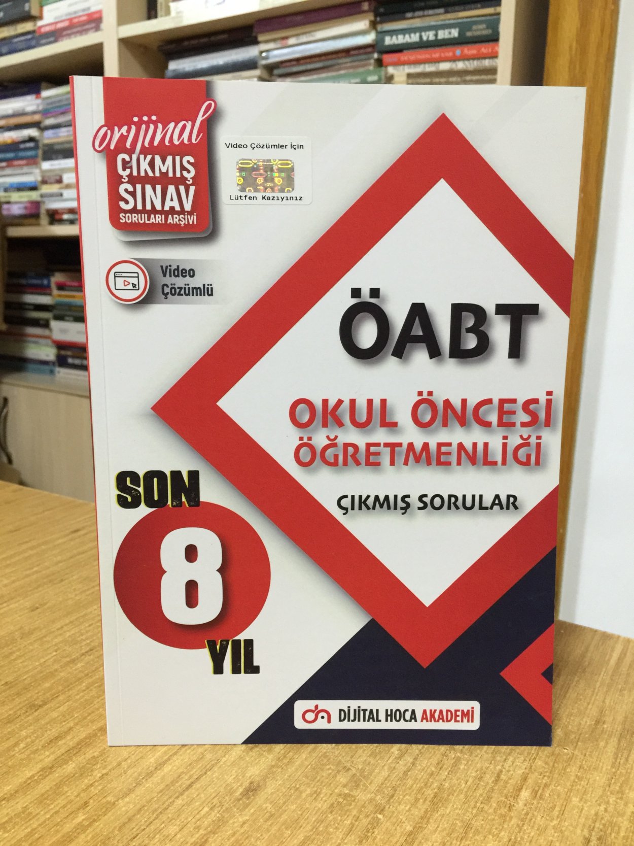 2024 ÖABT Okul Öncesi Son Sekiz Yıl Çıkmış Sorular Tamamı Video Çözümlü Dijital Hoca