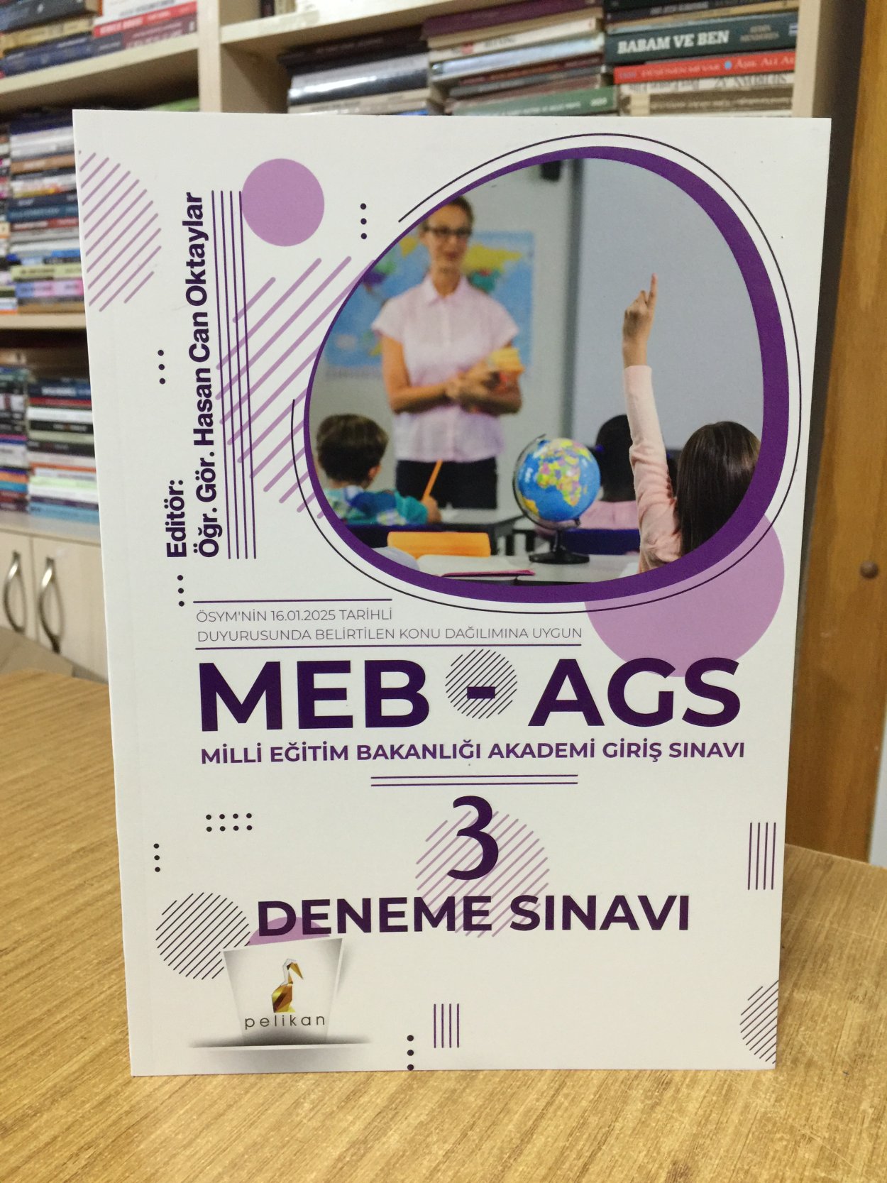 2025 MEB-AGS 3 Deneme Sınavı Çözümlü Hasan Can Oktaylar Pelikan Yayınları