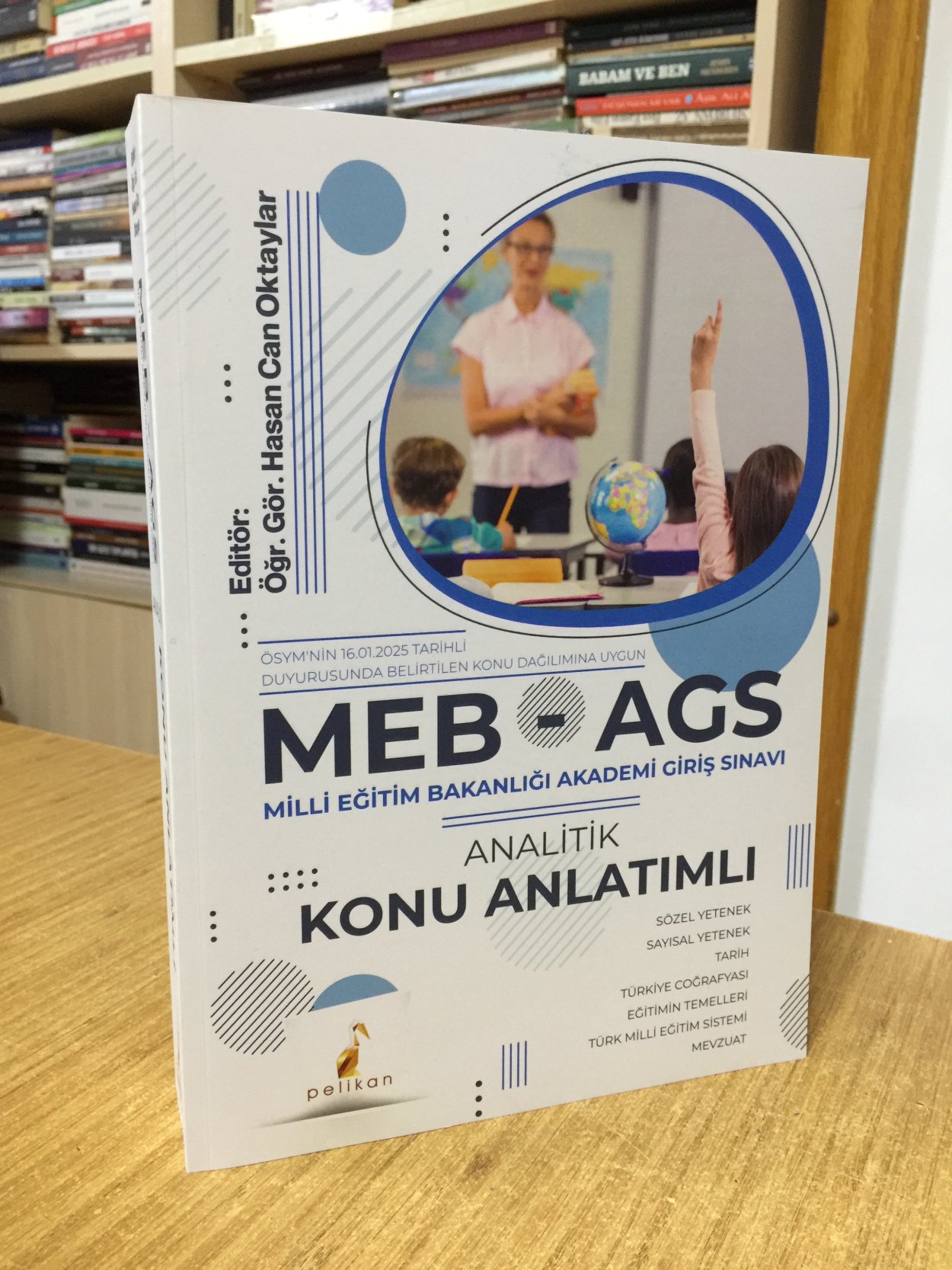 2025 MEB-AGS Analitik Konu Anlatımlı Tek Kitap Pelikan Yayınları