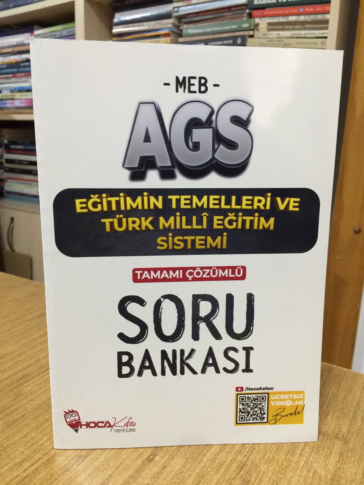 2025 MEB-AGS Eğitimin Temelleri ve Türk Milli Eğitim Sistemi Soru Bankası Çözümlü Hoca Kafası Yayınları