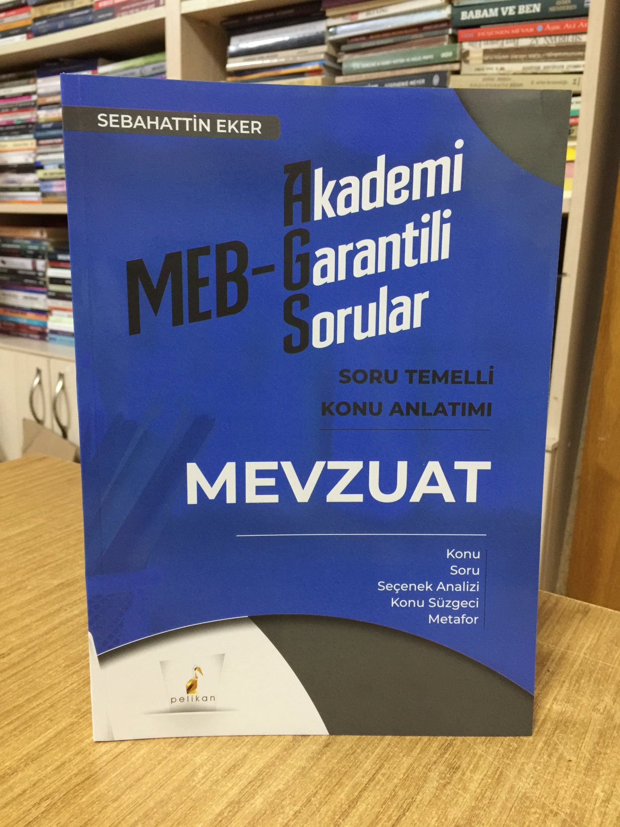 2025 MEB-AGS Mevzuat Soru Temelli Konu Anlatımı Pelikan Yayınları