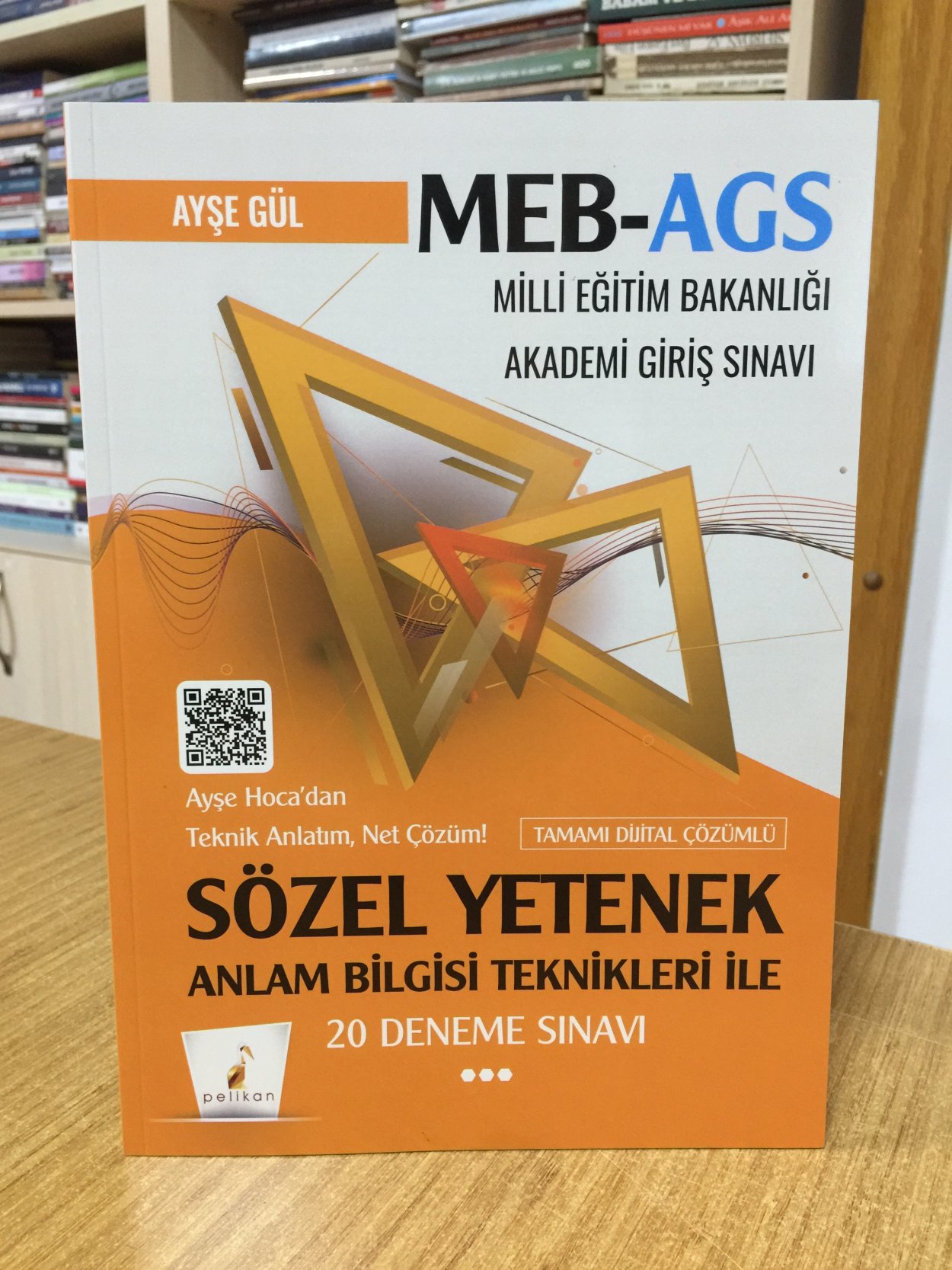 2025 MEB-AGS Sözel Yetenek Anlam Bilgisi Teknikleri İle 20 Deneme Çözümlü Pelikan Yayınları