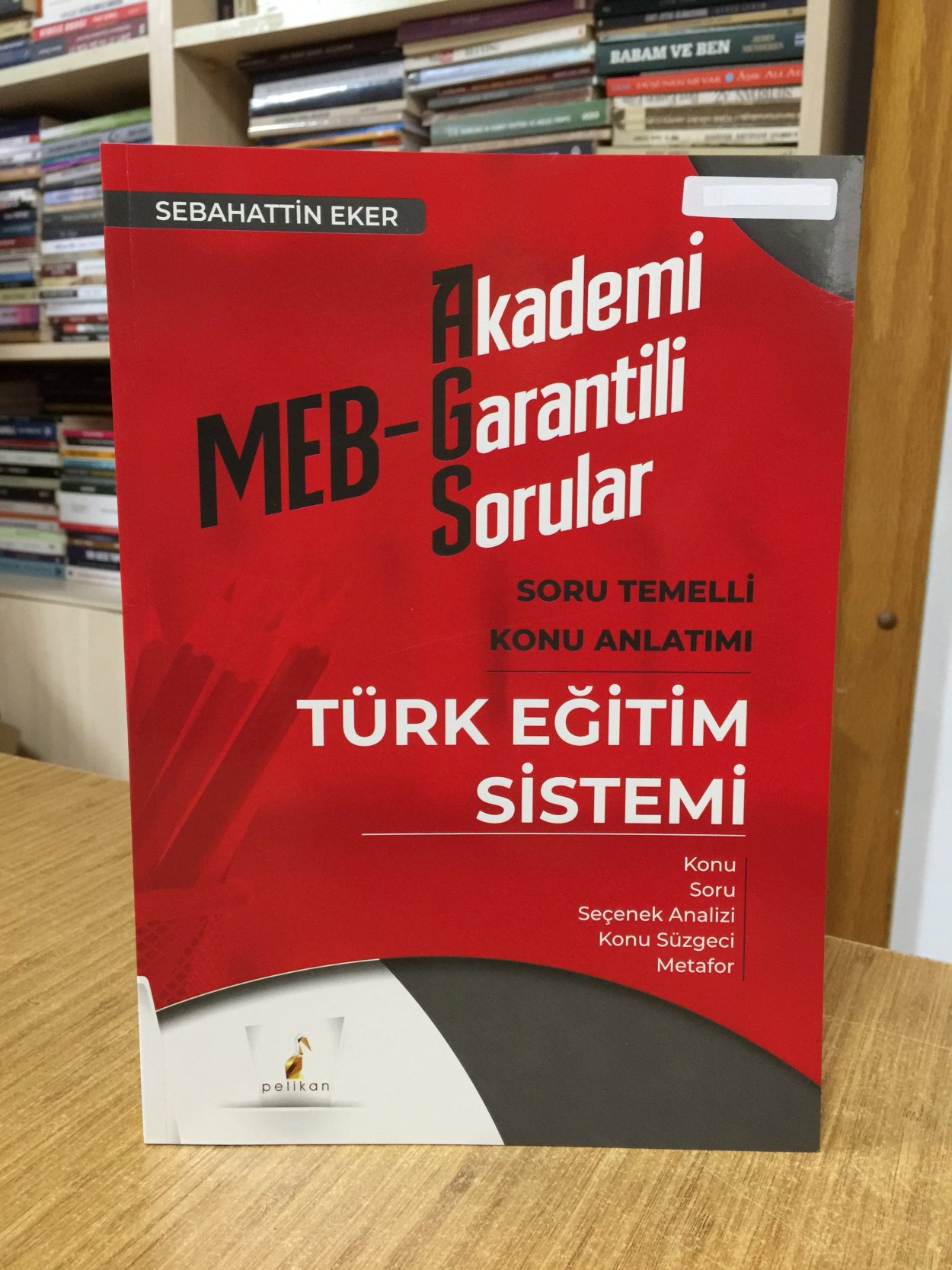 2025 MEB-AGS Türk Eğitim Sistemi Soru Temelli Konu Anlatımı Pelikan Yayınları