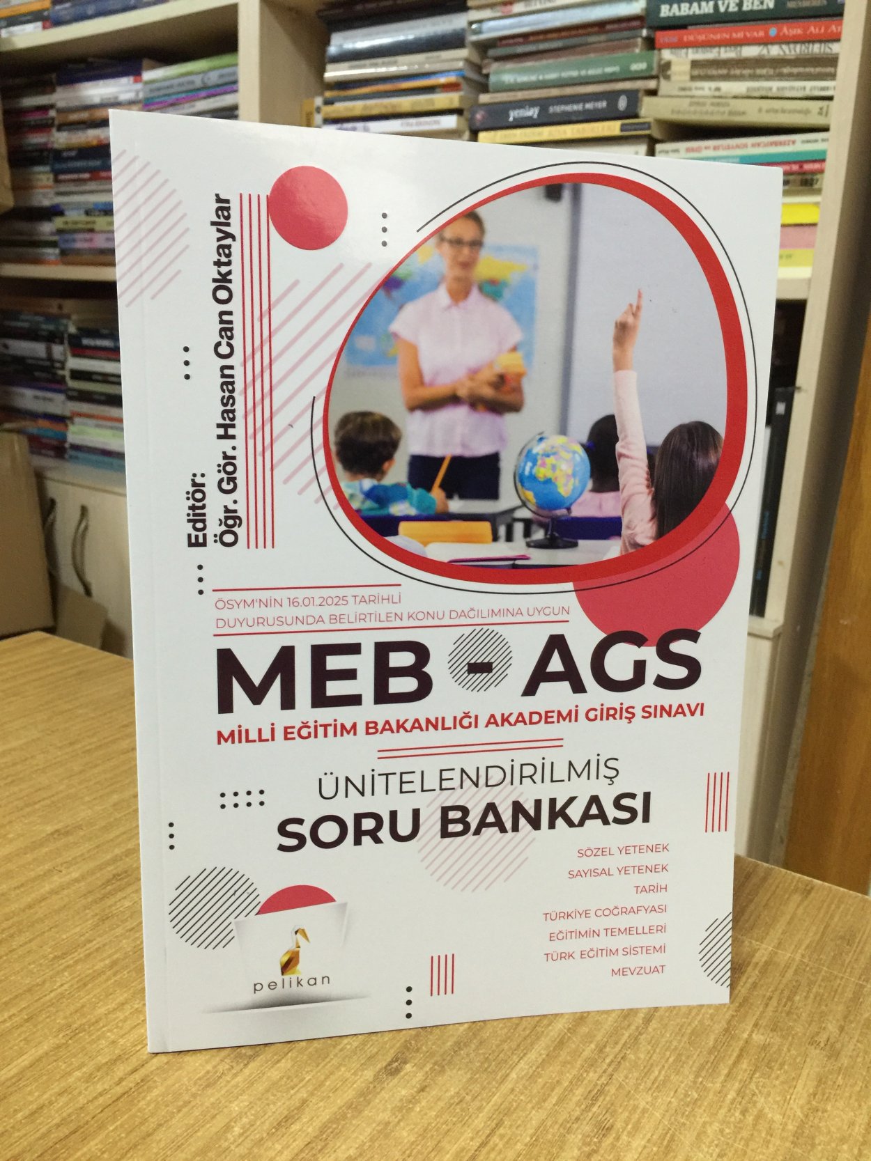 2025 MEB AGS Ünitelendirilmiş Soru Bankası Pelikan Yayınları