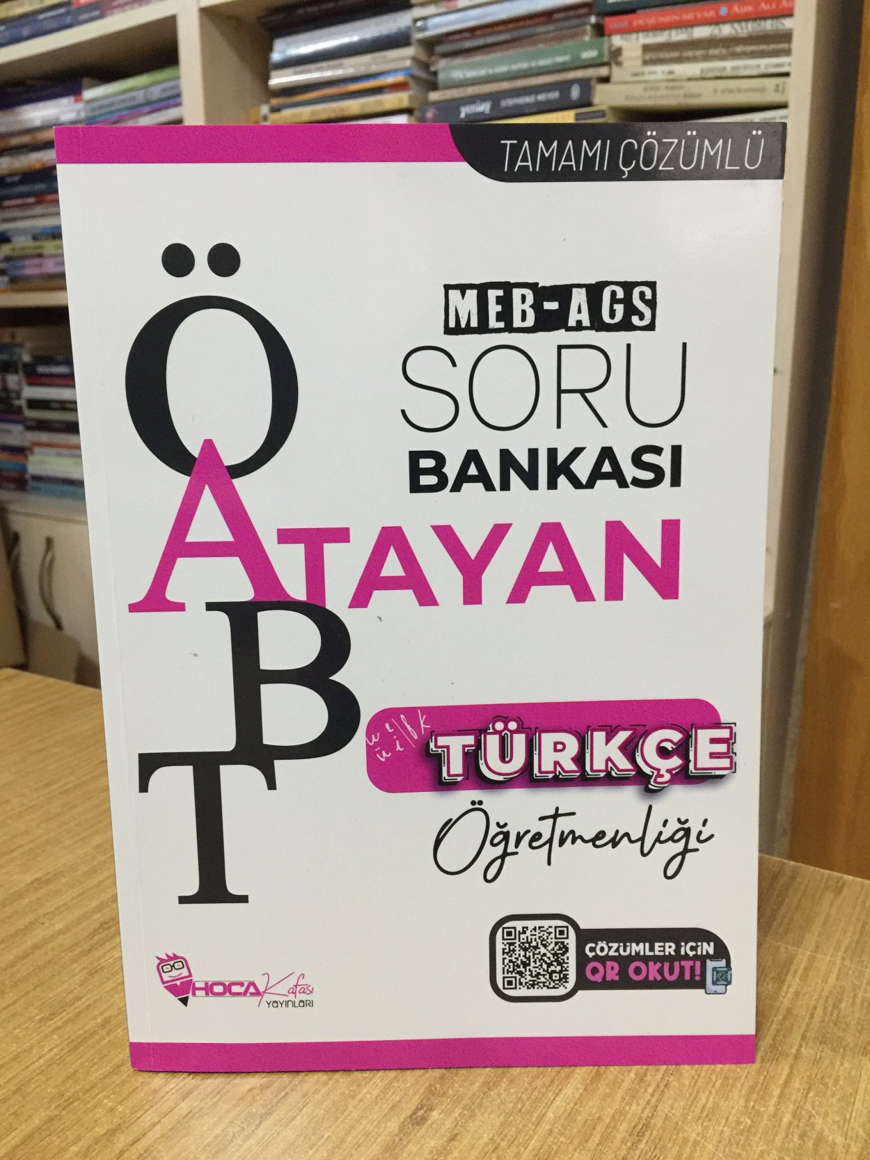 2025 ÖABT MEB-AGS Türkçe Öğretmenliği Atayan Soru Bankası Çözümlü Hoca Kafası Yayınları