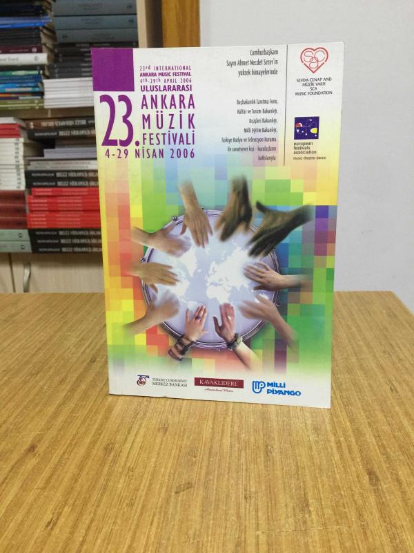 23. Uluslararası Ankara Müzik Festivali 4 Nisan-29 Nisan 2006 PROGRAM KATALOĞU