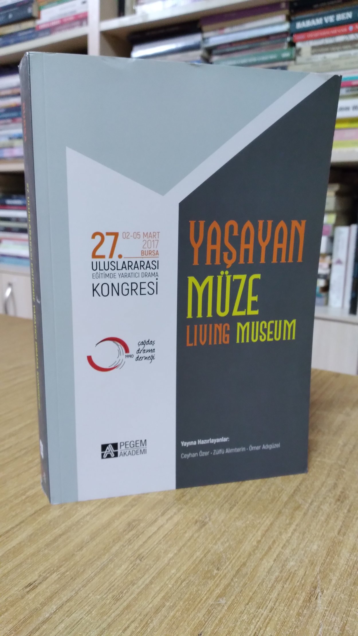 27. Uluslararası Eğitimde Yaratıcı Drama Kongresi Pegem Yayınları