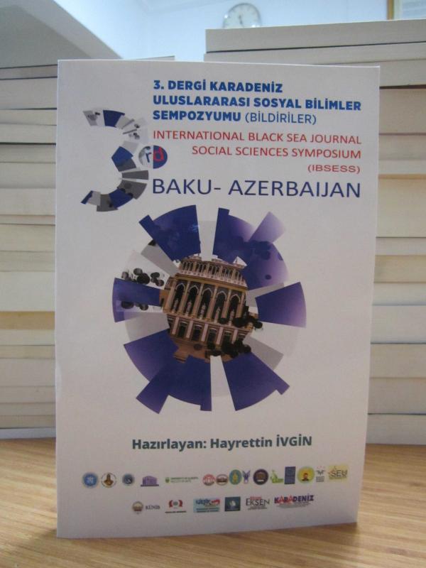 3. Dergi Karadeniz Uluslararası Sosyal Bilimler Sempozyumu (Bildiriler) Bakü Azerbaycan