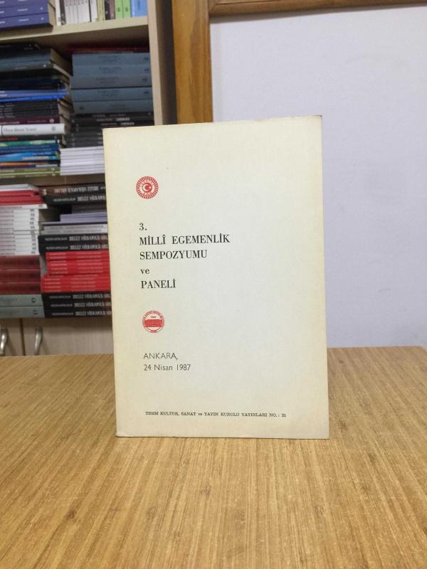 3. Milli Egemenlik Sempozyumu ve Paneli (24 Nisan 1987, Ankara)