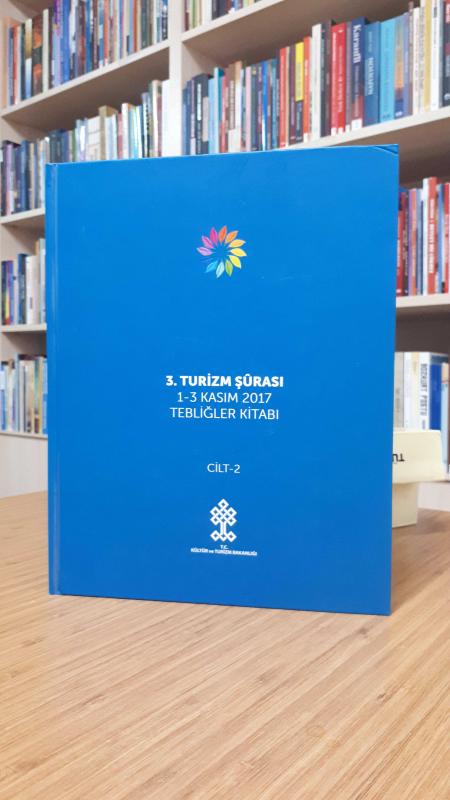 3.Turizm Şurası 1 - 3 Kasım 2017 Tebliğler Kitabı - Cilt II