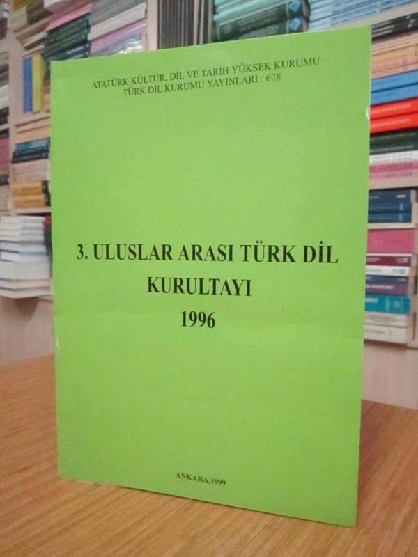 3.Uluslar Arası Türk Dil Kurultayı 1996