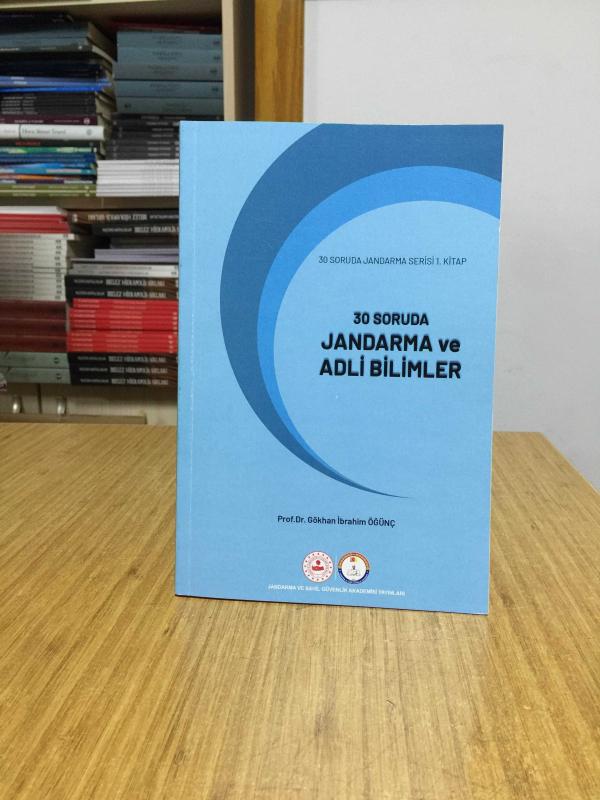 30 Soruda Jandarma ve Adli Bilimler / 30 Soruda Jandarma Serisi 1. Kitap