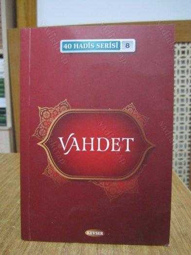 40 Hadis Serisi 8: Vahdet - Musa Aydın