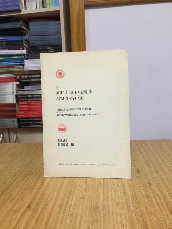 5. Milli Egemenlik Sempozyumu ve Paneli (24 Nisan 1989, Ankara)