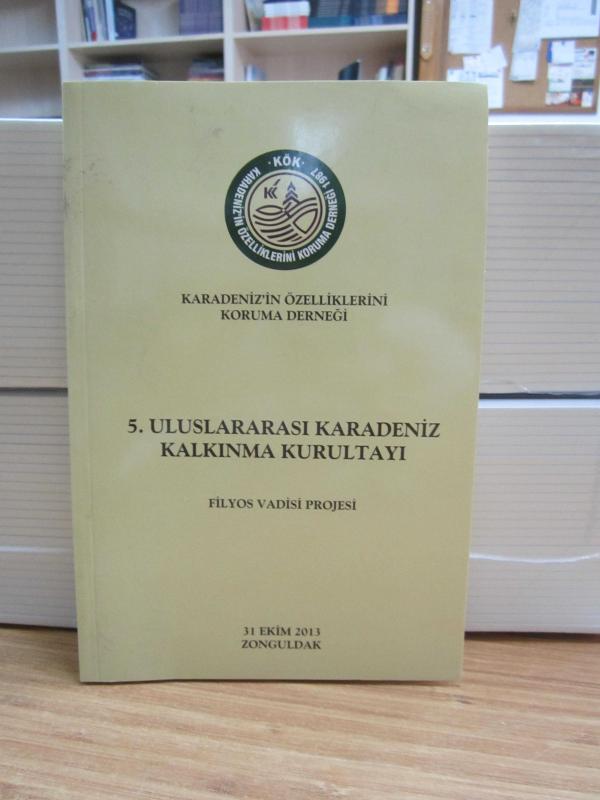 5.Uluslararası Karadeniz Kalkınma Kurultayı - Filyos Vadisi Projesi