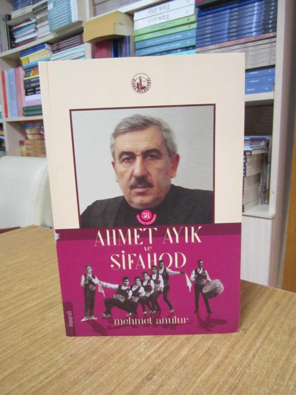 58. Sanat Yılında AHMET AYIK ve SİFAHOD