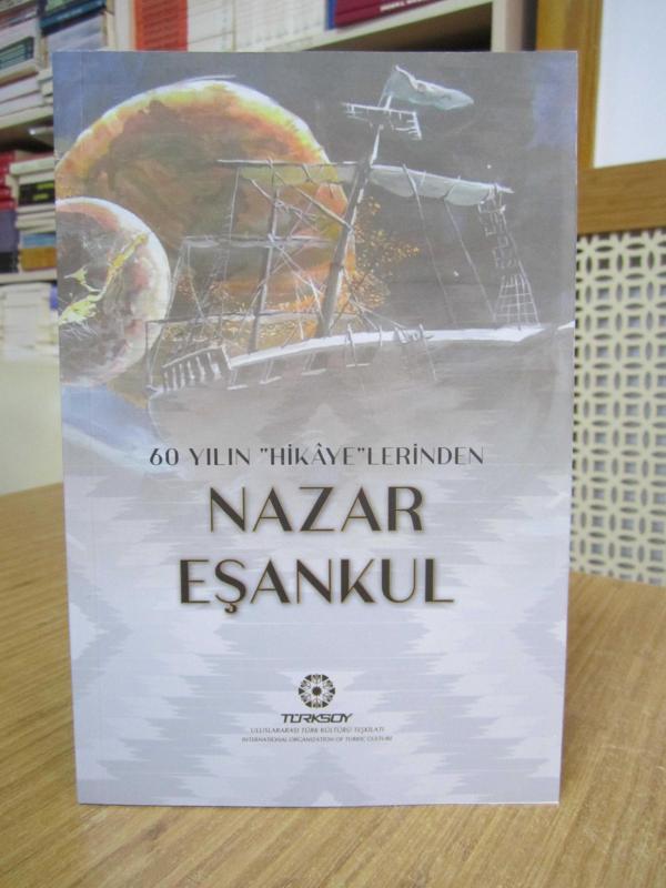 60 Yılın Hikayelerinden Nazar Eşankul / Nazar Eshonqul