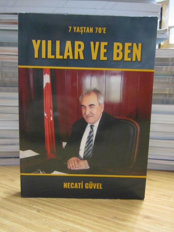 7 Yaştan 70'e Yıllar ve Ben - Necati Güvel
