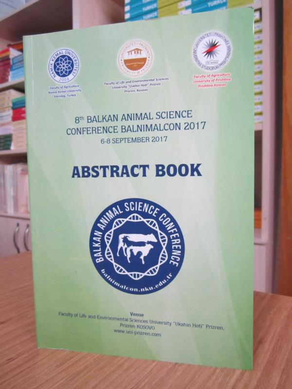 8th Balkan Animal Science Conference Balnimalcon 2017 (6-8 September 2017) - Abstract Book