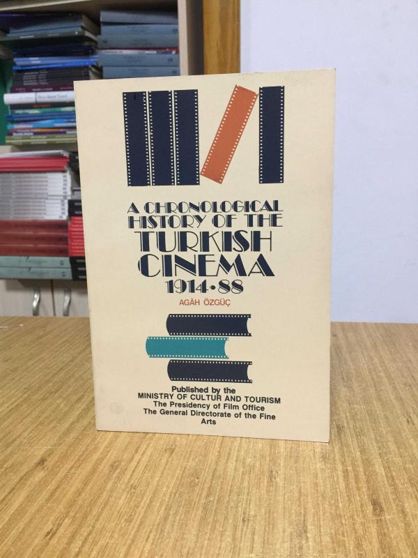 A Chronological History of The Turkish Cinema (1914-1988)