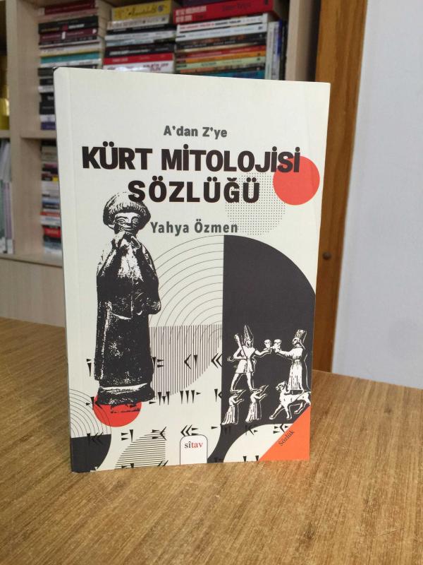 A'dan Z'ye Kürt Mitolojisi Sözlüğü
