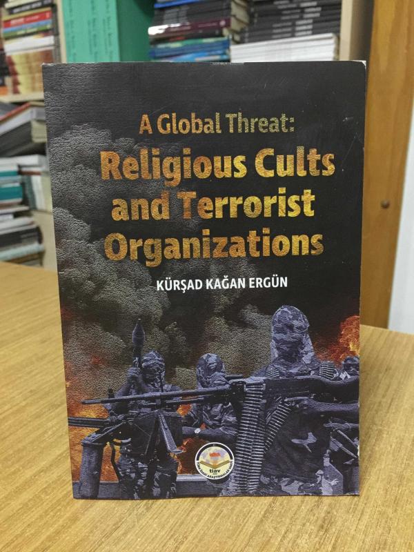 A Global Threat Religious Cults and Terrorist Organizations
