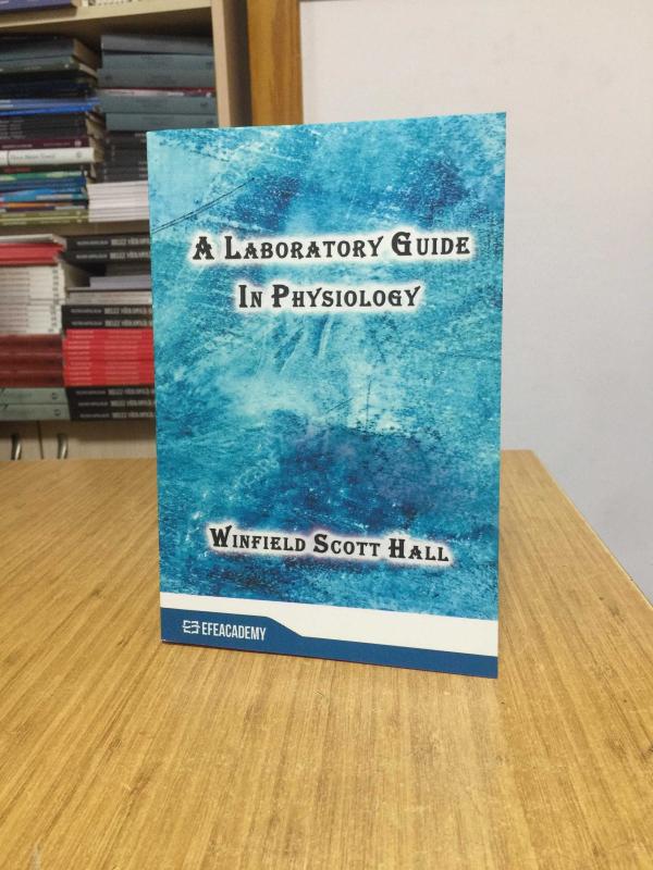 A Laboratory Guide In Physiology (Classic Reprint) - Winfield Scott Hall